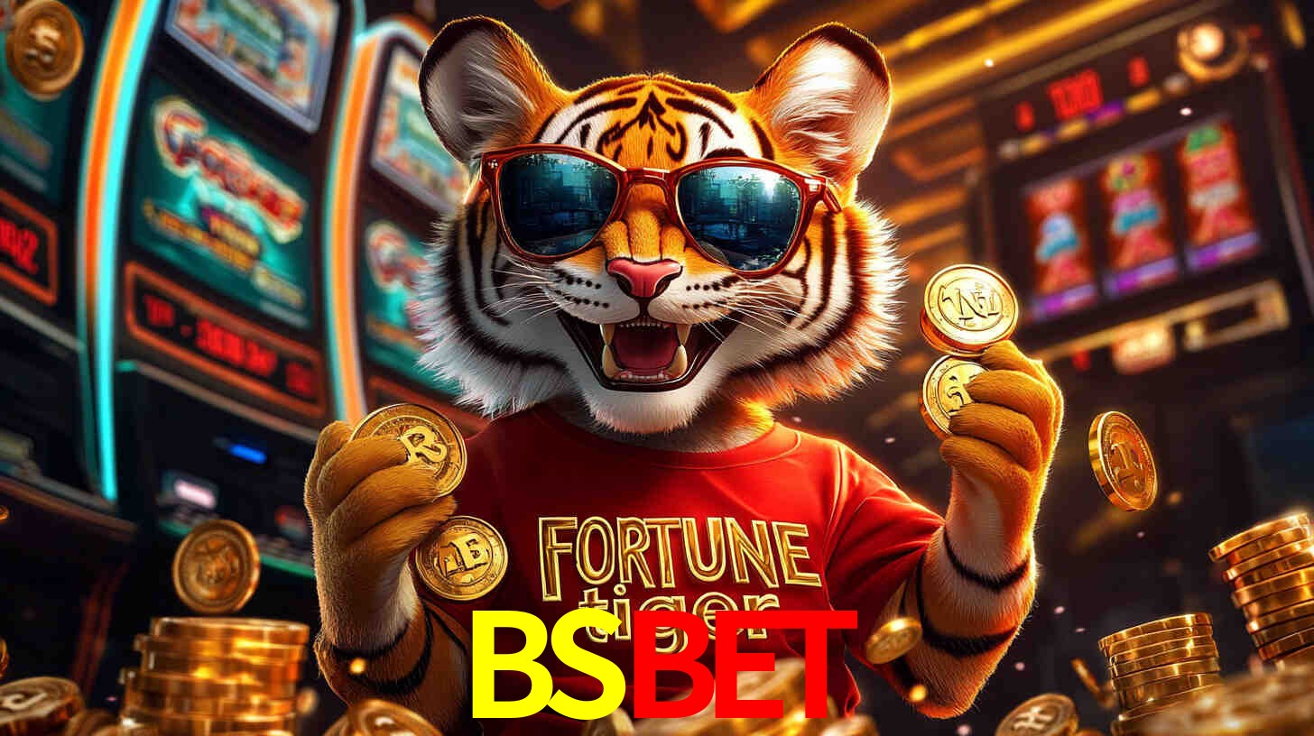 Por Que Jogar Fortune Tiger no BSBET